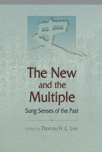 Beispielbild fr The New and the Multiple : Sung Senses of the Past zum Verkauf von Better World Books