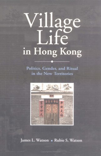 Village Life in Hong Kong (9789629961008) by Watson, James L.; Watson, Rubie S.