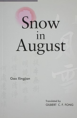 Imagen de archivo de Snow in August: Play by Gao Xingjian a la venta por SecondSale