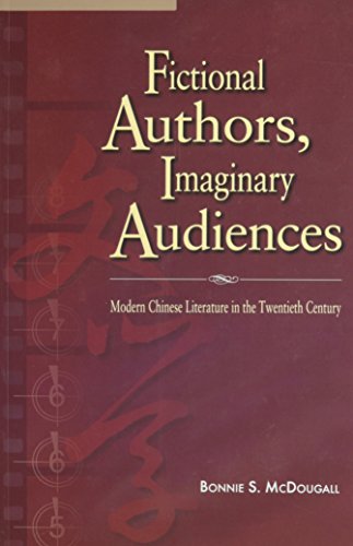 Beispielbild fr Fictional Authors, Imaginary Audiences: Modern Chinese Literature in the Twentieth Century zum Verkauf von WorldofBooks