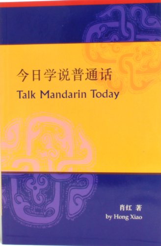 Stock image for Talk Mandarin Today: (Book and CD) for sale by SecondSale