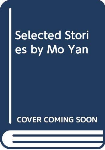 9789629963101: Selected Stories by Mo Yan: Chinese-English Bilingual Edition (Chinese and English Edition)