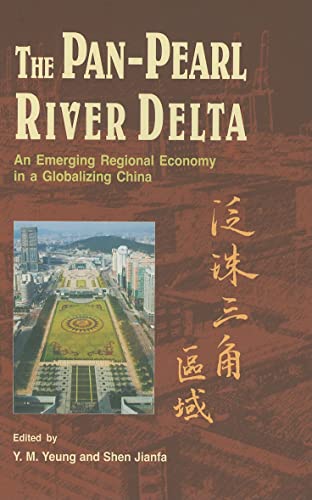 Imagen de archivo de The Pan-Pearl River Delta: An Emerging Regional Economy in a Globalizing China a la venta por Midtown Scholar Bookstore