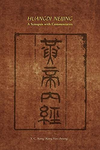 9789629964207: Huangdi Neijing: A Synopsis with Commentaries