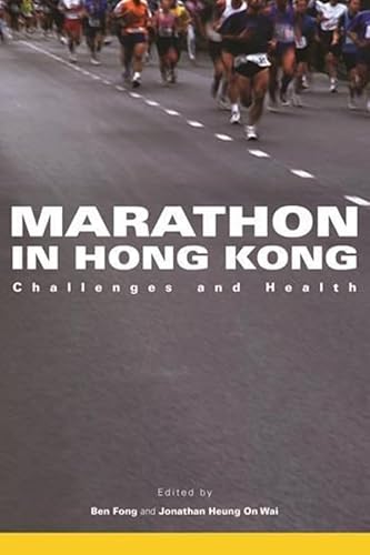 Imagen de archivo de Marathon in Hong Kong: Challenges and Health a la venta por HPB-Red