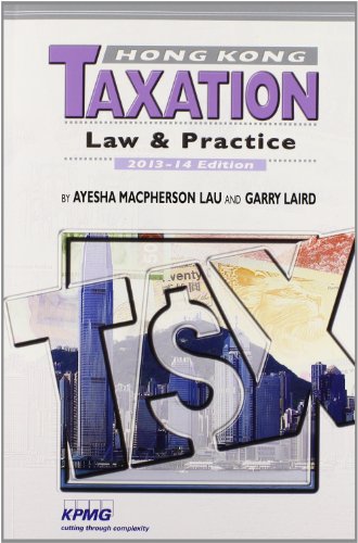 Hong Kong Taxation: Law & Practice 2013-14 Edition.