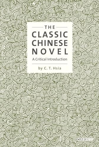 9789629966577: The Classic Chinese Novel: A Critical Introduction