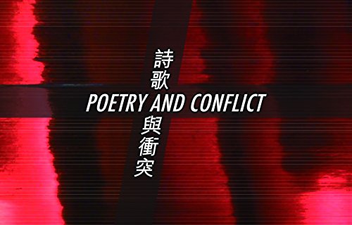 Beispielbild fr Poetry and Conflict: International Poetry Nights in Hong Kong 2015 [box set of 21 chapbooks] (International Poets in Hong Kong) zum Verkauf von Midtown Scholar Bookstore