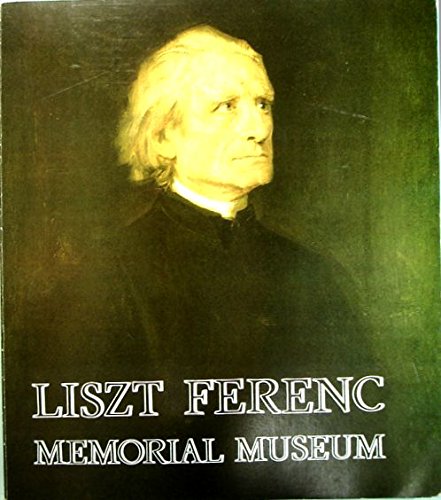 Liszt Ferenc Memorial Museum, Liszt Ferenc Academy of Music, Budapest : Catalogue