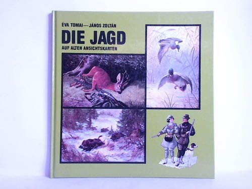Stock image for Die Jagd. Auf Alten Ansichten. for sale by medimops