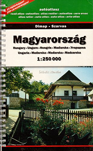 Stock image for Magyarorsza?g auto?atlasza =: Road atlas of Hungary : 1:250 000 (Hungarian Edition) for sale by Wonder Book