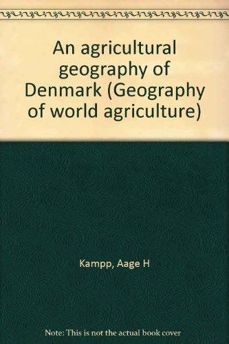 Stock image for An Agricultural Geography of Denmark for sale by Better World Books