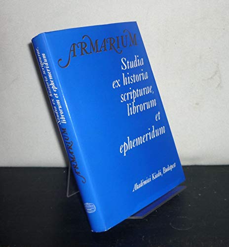 Stock image for Armarium: Studia ex historia scripturae, librorum et ephemeridum = Studien aus der Geschichte der Schrift, der Bucher und der Periodica (German Edition) for sale by Zubal-Books, Since 1961