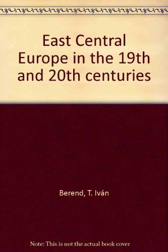 Beispielbild fr East central Europe in the 19th and 20th centuries. zum Verkauf von Bernhard Kiewel Rare Books