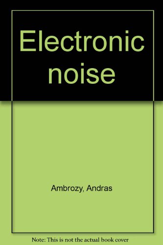 Stock image for ELECTRONIC NOISE. for sale by Nelson & Nelson, Booksellers