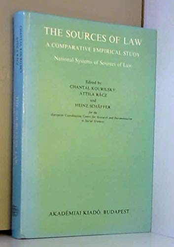 The Sources of Law: A Comparative Empirical Study (9789630531979) by Kourilsky, Chantal; Racz, Attila; Schaffer, Heinz
