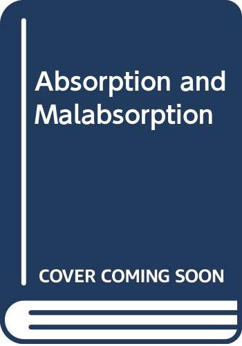 Beispielbild fr Absorption and Malabsorption Clinical Aspects zum Verkauf von Bookmonger.Ltd