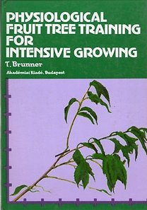 Physiological Fruit Tree Training for Intensive Growing