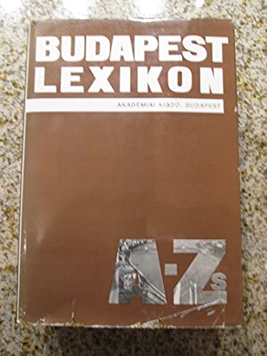 Stock image for Budapest lexikon (Hungarian Edition) for sale by Poverty Hill Books