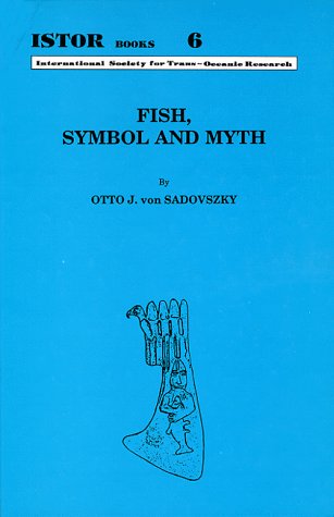 Beispielbild fr Fish, Symbol and Myth: A Historical Semantic Reconstruction (Istor Books, 6) zum Verkauf von medimops
