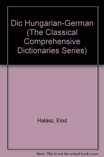 9789630575133: Dic Hungarian-German (The Classical Comprehensive Dictionaries Series)