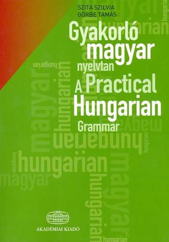 Imagen de archivo de _ livro a practical hungarian grammar Ed. 2009 a la venta por LibreriaElcosteo