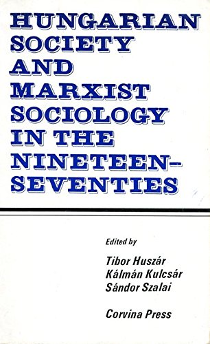 9789631303780: Hungarian society and Marxist sociology in the nineteen-seventies