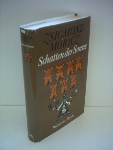 9789631304671: Schatten der Sonne, Historischer Roman, - Mricz, Zsigmond