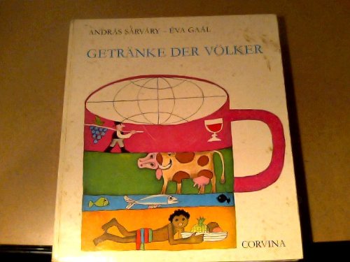 Beispielbild fr Getrnke der Vlker. zum Verkauf von Grammat Antiquariat