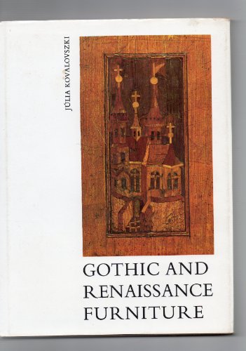 Gothic and Renaissance Furniture