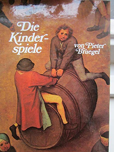 Stock image for Die Kinderspiele. nach dem berhmten Gemlde von Pieter Bruegel d.. for sale by medimops