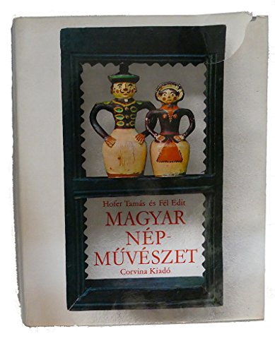 Beispielbild fr Magyar Np-Mvszet [Hungarian Folk Art] zum Verkauf von Pallas Books Antiquarian Booksellers