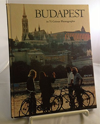 Stock image for Budapest in 71 Colour Photographs for sale by medimops