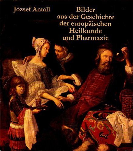 Beispielbild fr Bilder aus der Geschichte der europischen Heilkunde und Pharmazie. zum Verkauf von medimops