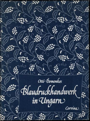 Imagen de archivo de Blaudruckhandwerk in Ungarn a la venta por medimops