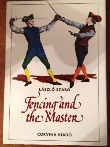9789631312751: Fencing and the Master
