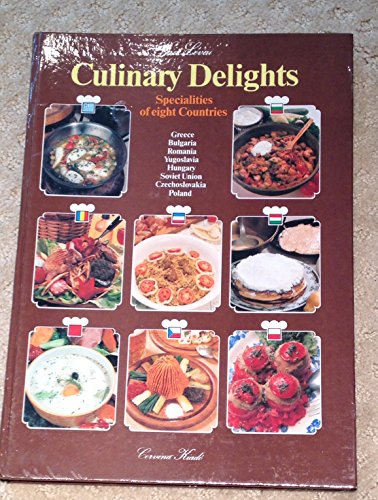 Beispielbild fr Culinary Delights: Specialities of Eight Countries zum Verkauf von Reuseabook