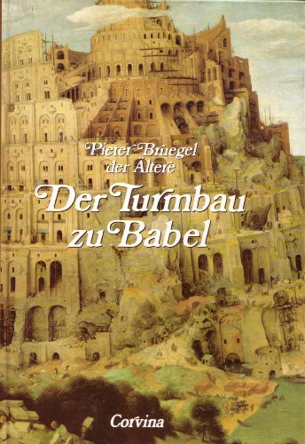 9789631316964: Pieter Bruegel der ltere: Der Turmbau zu Babel - Bruegel, Pieter