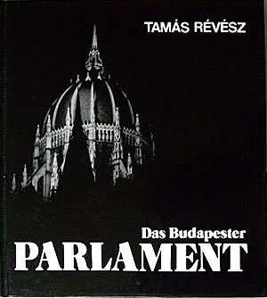 Stock image for Das Budapester Parlament for sale by Antiquariat Wortschatz