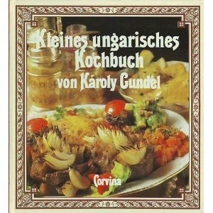 Beispielbild fr Kleines Ungarisches Kochbuch zum Verkauf von medimops