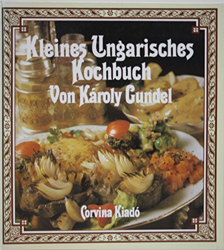 Beispielbild fr Kleines Ungarisches Kochbuch zum Verkauf von PRIMOBUCH