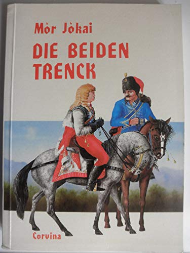 Stock image for Die Beiden Trenck. Historischer Roman. o.A. for sale by medimops