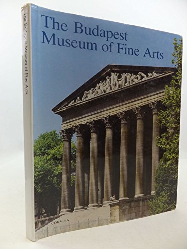 Stock image for The Budapest Museum of Fine Arts for sale by WorldofBooks