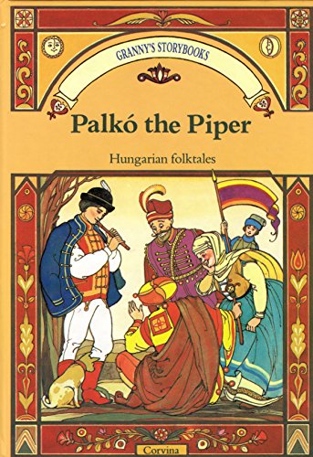 Stock image for Palko the Piper (Granny's Storybooks Ser.) for sale by First Choice Books