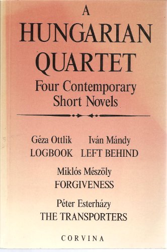 9789631333664: A Hungarian Quartet: Four Contemporary Novels
