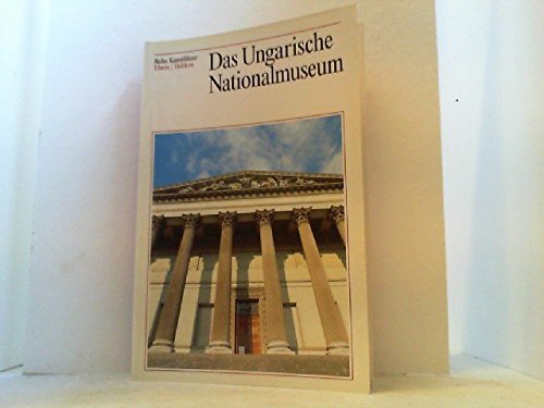 9789631337495: Das Ungarische Nationalmuseum