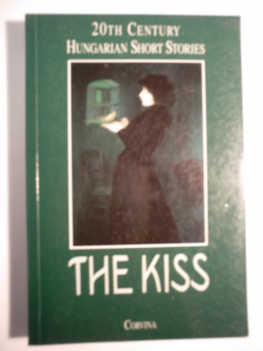 Stock image for 20th Century Hungarian Short Stories - THE KISS for sale by ThriftBooks-Atlanta