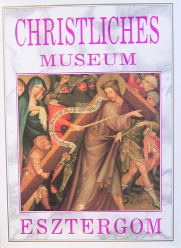 9789631338966: Christian Museum, Esztergom