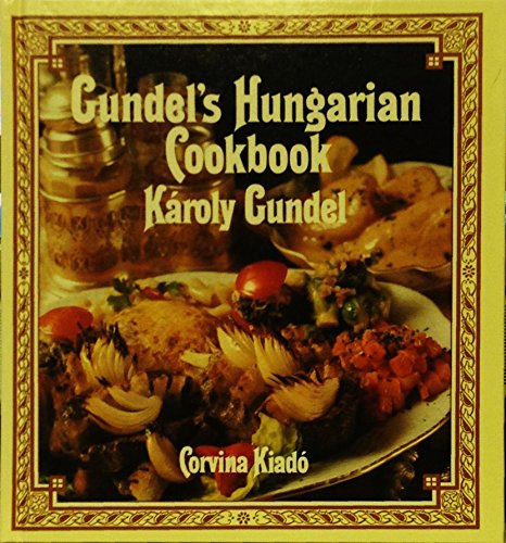 Stock image for Gundel's Hungarian Cookbook for sale by Your Online Bookstore