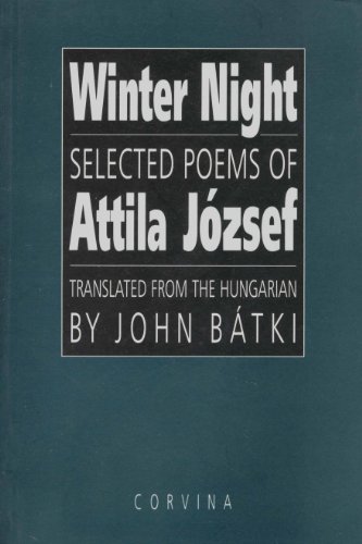 Beispielbild fr Winter night: Selected poems of Attila Jzsef zum Verkauf von mountain